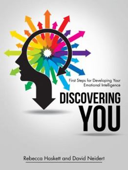 Paperback Discovering You: First Steps for Developing Your Emotional Intelligence Book