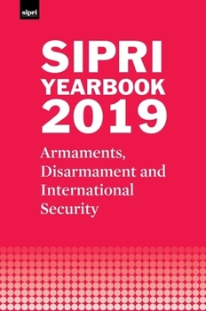 Hardcover Sipri Yearbook 2019: Armaments, Disarmament and International Security Book