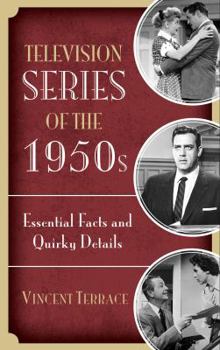 Hardcover Television Series of the 1950s: Essential Facts and Quirky Details Book