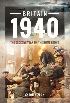 Paperback Britain 1940: The Decisive Year on the Home Front Book