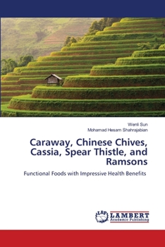 Paperback Caraway, Chinese Chives, Cassia, Spear Thistle, and Ramsons Book
