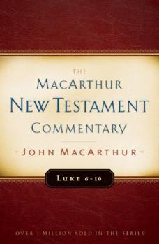 Hardcover Luke 6-10 MacArthur New Testament Commentary: Volume 8 Book