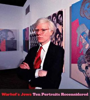 Hardcover Warhol's Jews: Ten Portraits Reconsidered Book