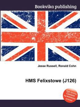 Paperback HMS Felixstowe (J126) Book
