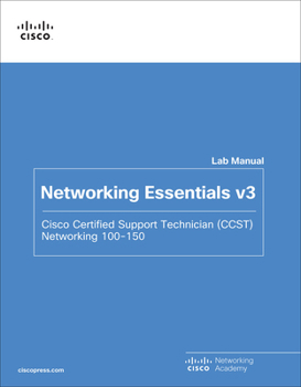 Paperback Networking Essentials Lab Manual V3: Cisco Certified Support Technician (Ccst) Networking 100-150 Book