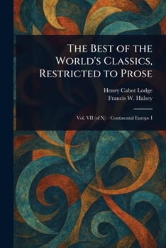 Paperback The Best of the World's Classics, Restricted to Prose Book