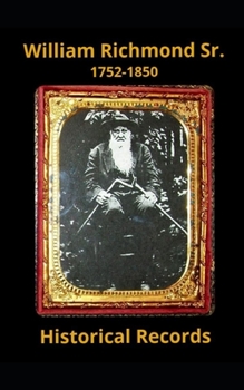 Paperback William Richmond Sr. (1752-1850): Historical Records Book