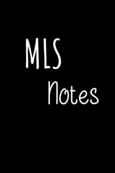 Paperback MLS Notes: Funny Realtor Journal. Office Gifts for Coworkers and Real Estate Agents. Book