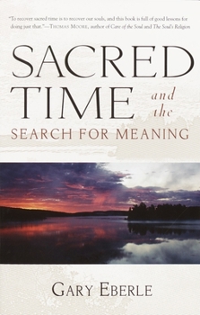 Paperback Sacred Time and the Search for Meaning Book