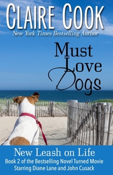 Paperback Must Love Dogs: New Leash on Life Book