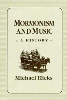 Hardcover Mormonism and Music: A History Book