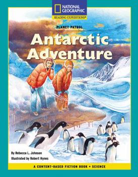 Paperback Content-Based Chapter Books Fiction (Science: Planet Patrol): Antarctic Adventure Book