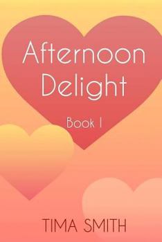 Paperback Afternoon Delight: Book One Book