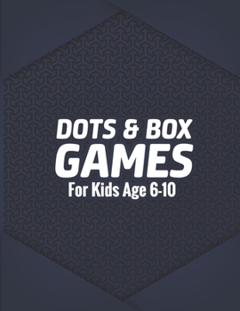 Paperback Dots & Box Games For Kids Age 6-10: Toe Dots and Boxes game with a score- (Pen and Paper Game) Kids Fun Game -2 Player Activity Book - Traveling & Hol Book