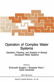 Paperback Operation of Complex Water Systems: Operation, Planning and Analysis of Already Developed Water Systems Book