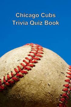 Paperback Chicago Cubs Trivia Quiz Book