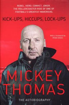 Hardcover Kick-Ups, Hiccups, Lock-Ups: The Autobiography Book