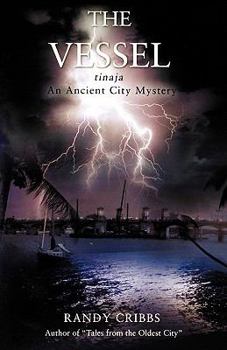 Paperback The Vessel Tinaja an Ancient City Mystery Book