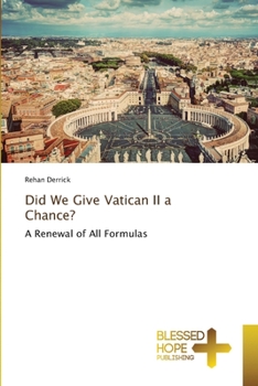 Paperback Did We Give Vatican II a Chance? Book