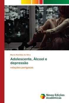 Paperback Adolescente, Álcool e depressão [Portuguese] Book