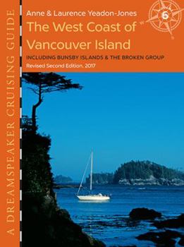 Paperback The West Coast of Vancouver Island: Including Bunsby Islands & the Broken Group Book