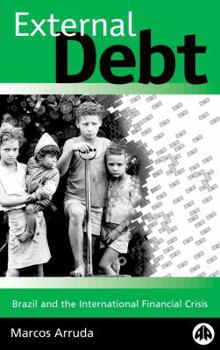 Paperback External Debt: Brazil and the International Financial Crisis Book