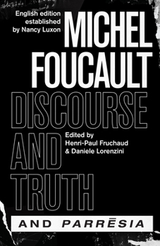 Discourse and Truth: The Problematization of Parrhesia - Book  of the Semiotext(e) / Foreign Agents