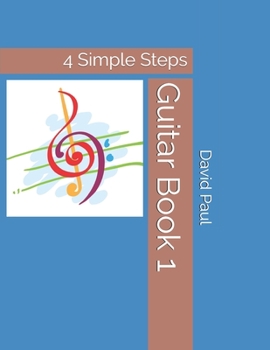 Paperback Guitar Book 1: 4 Simple Steps Book