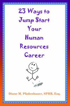 Paperback 23 Ways to Jump Start Your Human Resources Career Book