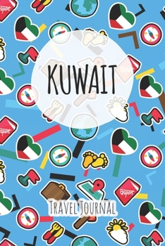 Kuwait Travel Journal: 6x9 Travel planner I Road trip planner I Dot grid journal I Travel notebook I Travel diary I Pocket journal I Gift for Backpacker