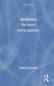 Hardcover Semiotics: The Basics Book