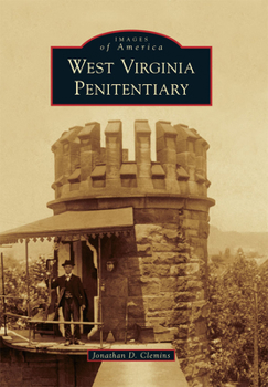 West Virginia Penitentiary - Book  of the Images of America: West Virginia