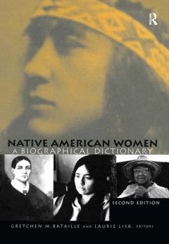 Hardcover Native American Women: A Biographical Dictionary Book