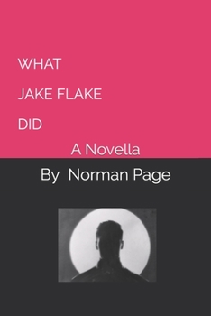 Paperback What Jake Flake Did: A Novella Book
