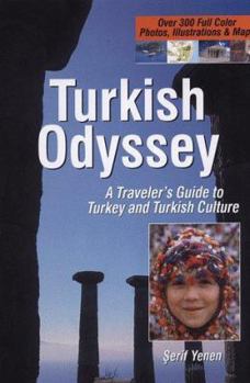 Paperback Turkish Odyssey: A Traveler's Guide to Turkey and Turkish Culture Book