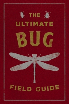 Leather Bound The Ultimate Bug Field Guide: The Entomologist's Handbook Book