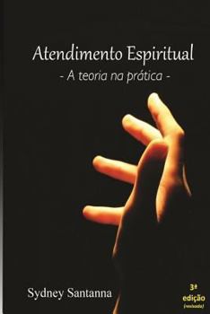 Paperback Atendimento Espiritual: A Teoria Na PR [Portuguese] Book