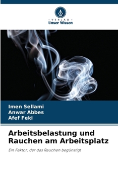 Paperback Arbeitsbelastung und Rauchen am Arbeitsplatz [German] Book