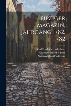 Paperback Leipziger Magazin, Jahrgang 1782, 1782 [German] Book