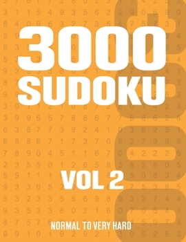 Paperback 3000 Sudoku: Suduko Puzzle Book for Adults with Normal to Very Hard Puzzles - Vol 2 Book