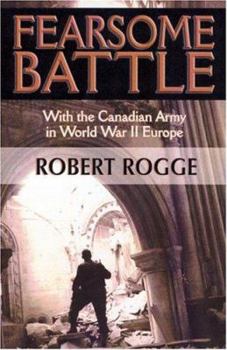 Paperback Fearsome Battle: With The Canadian Army In World War II Europe Book