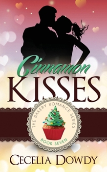 Paperback Cinnamon Kisses: A Clean and Wholesome Sweet Second-Chance Contemporary Christmas Romance. (The Bakery Romance Series Book 7) Book