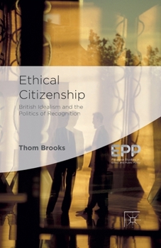 Paperback Ethical Citizenship: British Idealism and the Politics of Recognition Book