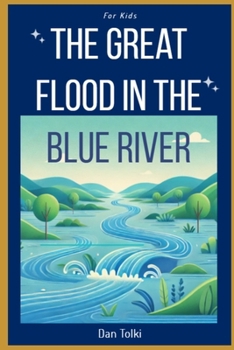 The Great Flood in the Blue River