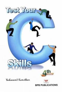 Paperback Test Your C Skills Book