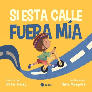 Paperback Si esta calle fuera mía [Spanish] Book