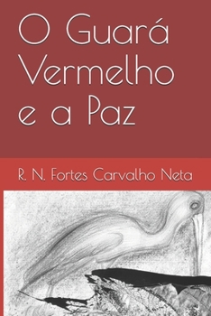 Paperback O Guará Vermelho e a Paz [Portuguese] Book