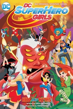 Paperback DC Super Hero Girls: Hits and Myths Book