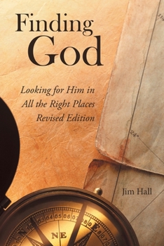 Paperback Finding God: Looking for Him in All the Right Places Book