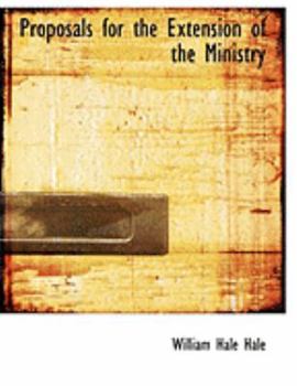 Paperback Proposals for the Extension of the Ministry [Large Print] Book